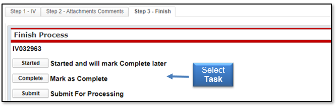 Select a task from the options of Started, Complete, or Submit