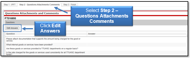 Select Step - Questions Attachments Comments then click Edit Answers button
