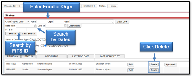 Enter Fund or Orgn, Search by Dates or FiTS ID, to delete the item click the Delete button