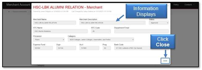 The information shown will depend on the category selected, click close when done viewing