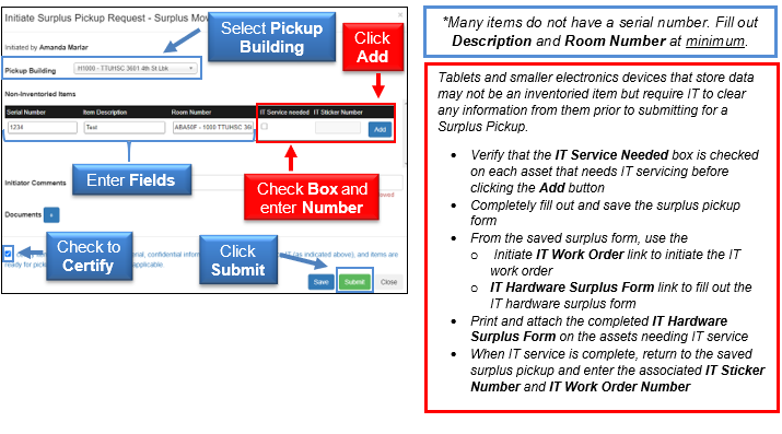 Select a Pickup Building, enter Non-Inventoried Items fields, check box IT Service Needed, enter IT Sticker Number, click add, check to certify, click to submit, and additional information and steps about the process