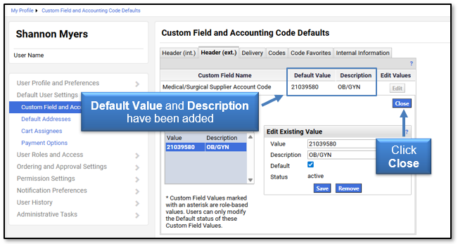 The Default Value and Description are added, click the Close button