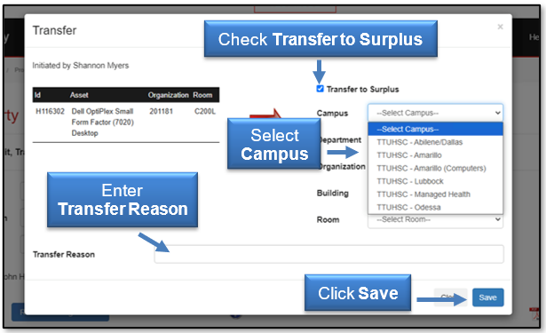 Check Transfer to Surplus box, select a campus and enter Transfer Reason, click Save