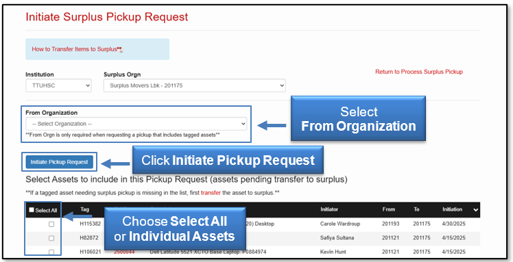 Select From Organization list, and choose Select All or individual assets, then click Initiate Pickup Request button