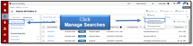 Click Manage Searches either from Quick Filters section or from the Save As drop-down list