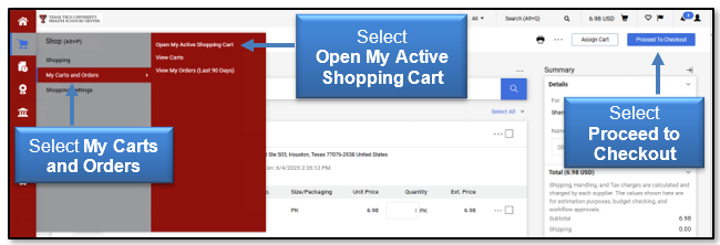 Select My Carts and Orders then Open My Active Shopping Cart and Proceed to Checkout