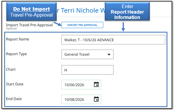 Image in Emburse Enterprise, Do Not Import Travel Pre-Approval, only enter Report Header Information