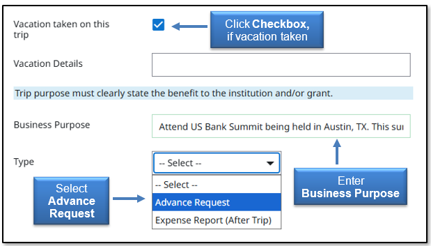 Image in Emburse Enterprise, if vacation taken on this trip, click the checkbox, enter a business purpose and for Type, select Advance Request